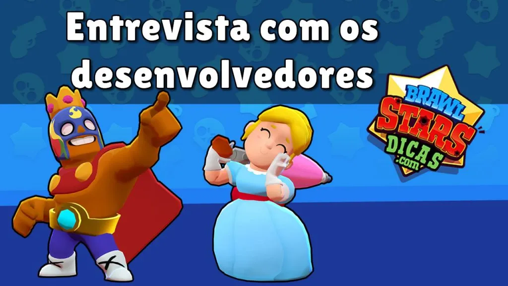 Entrevista com os desenvolvedores