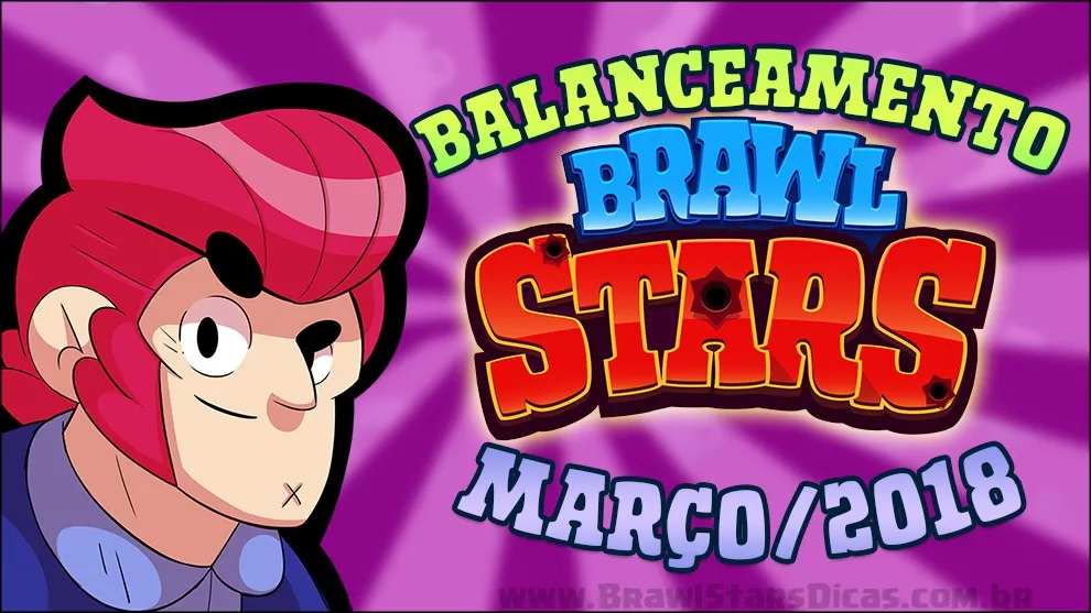 Balanceamento de Março/2018 - Confira todas mudanças!