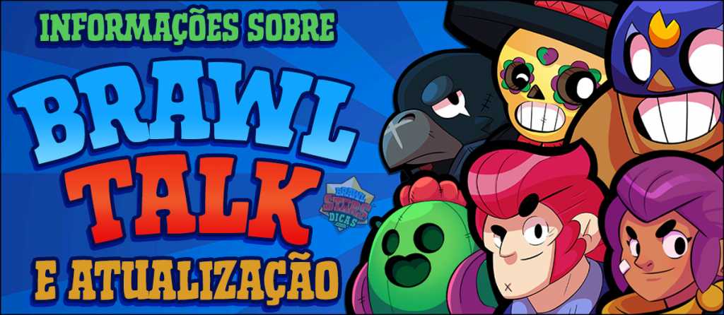 Informações sobre o Brawl Talk e a Próxima Atualização