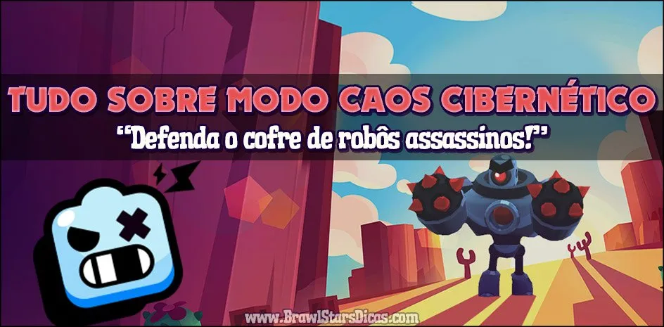 Caos Cibernético - Brawl Stars Dicas, Melhores Brawlers e Informações do Caos Cibernético