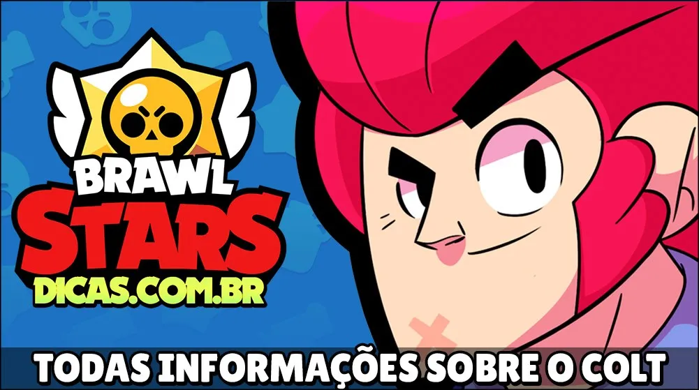 Tudo sobre o Colt de Brawl Stars