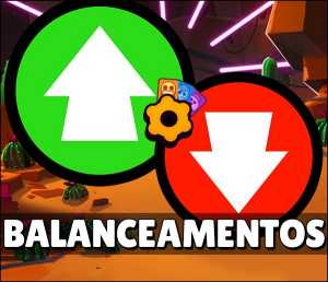 Mudanças de Balanceamentos do Brawl Stars