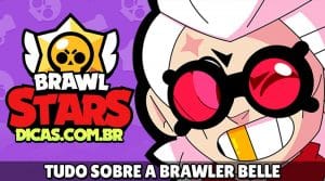 Todas informações sobre a Brawler Belle