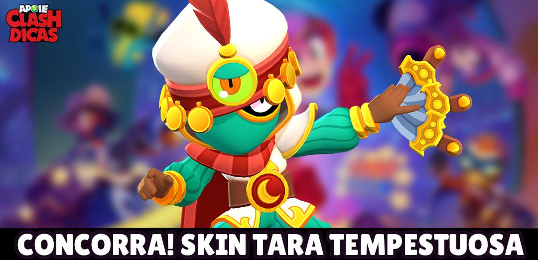 Sorteios da Nova Skin da Tara Tempestuosa