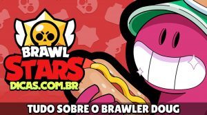 Tudo sobre o Brawler Doug