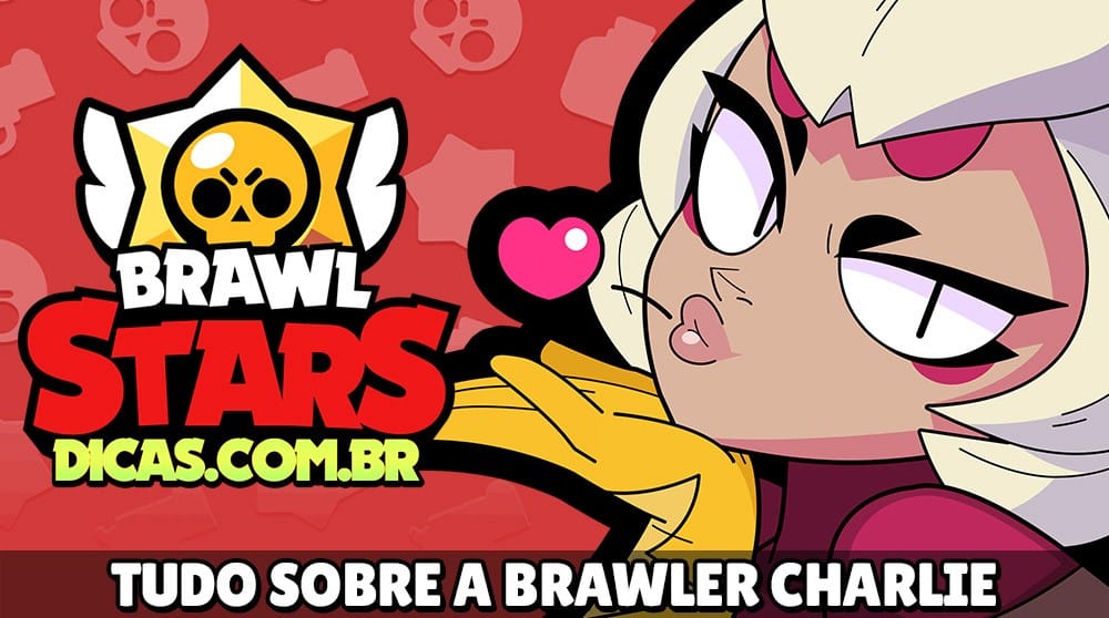 Descubra os Detalhes da Charlie no Brawl Stars