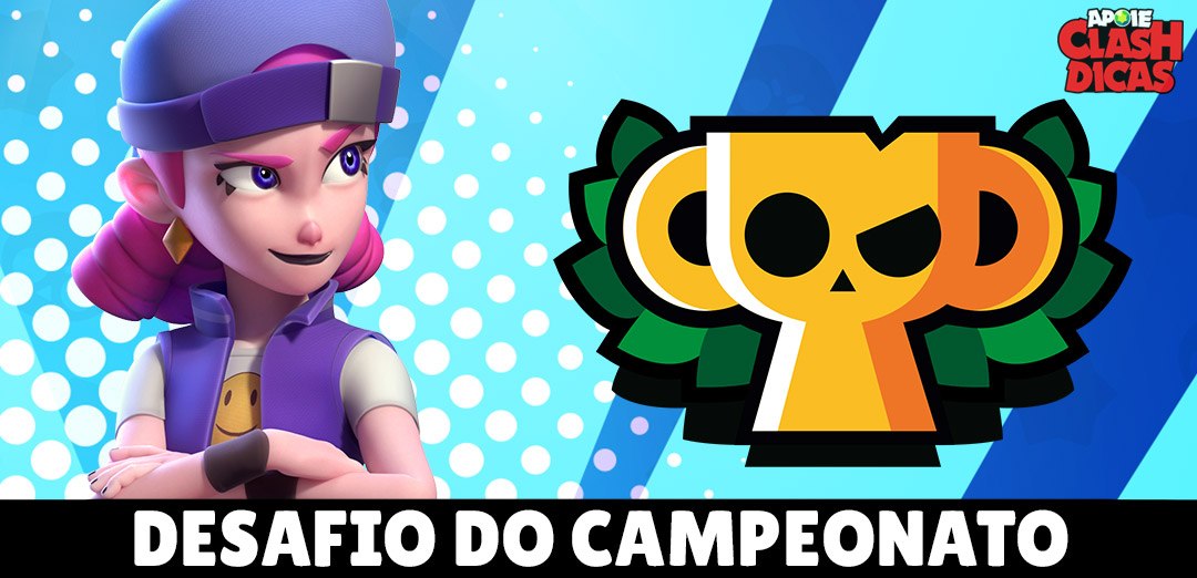 Desafio do Campeonato de Maio 2024 no Brawl Stars