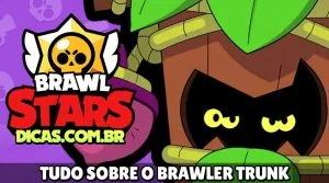 Trunk: O Novo Tanque Épico do Brawl Stars