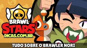 Nori Brawl Stars