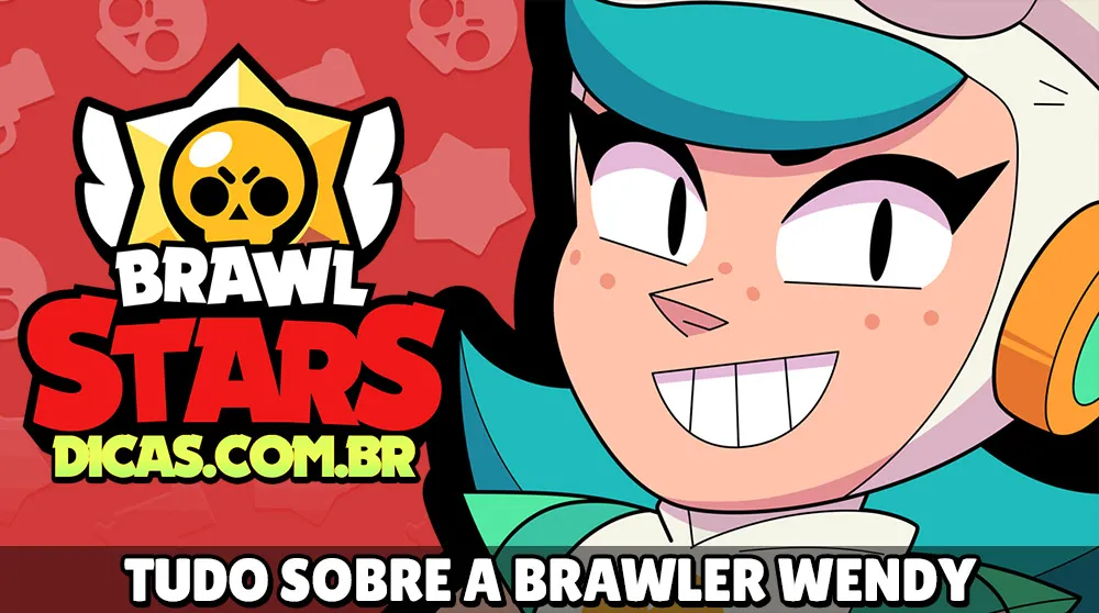 Wendy Brawl Stars